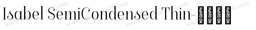 Isabel SemiCondensed Thin字体转换